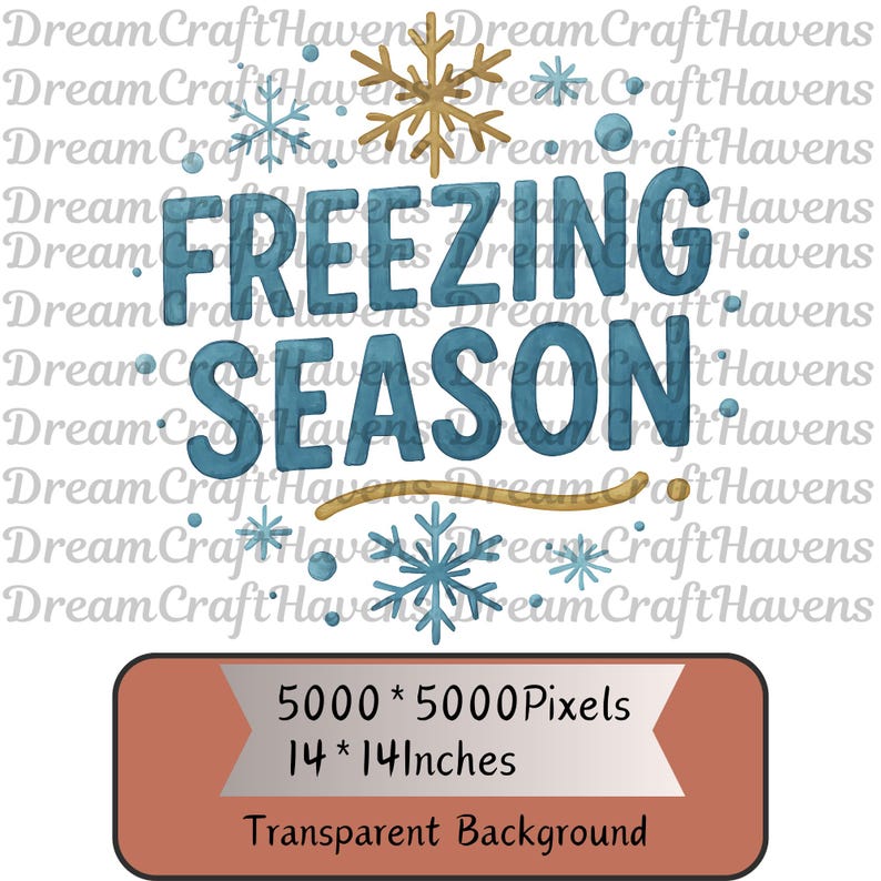 Freezing Season PNG,T-Shirt Design,Freezin Season PNG,Snowflakes PNG,Winter Png,Christmas Png Designs,Sublimation Designs,Digital Download