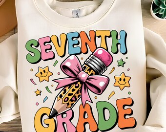 Seventh Grade PNG T-Shirt Design Back To School PNG 7th Grade PNG School Png Teacher Png 7th Grade Shirt Sublimation Design Digital Download