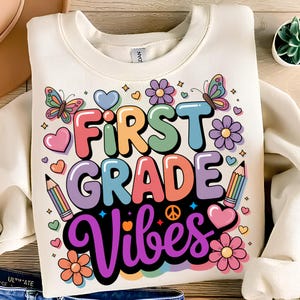 First Grade Vibes PNG T-Shirt Design First Day Of School Png First Grade PNG Back To School PNG Trending Sublimation Design Digital Download