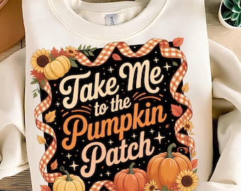 Take Me To The Pumpkin Patch PNG T-Shirt Design Trendy Fall PNG Pumpkin Bow PNG Autumn Png Fall Png Sublimation Designs Digital Download