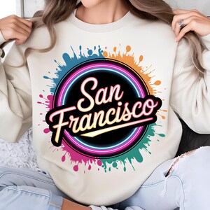 San Francisco PNG T-Shirt Design California PNG Neon PNG Trending Png San Francisco Shirt Sublimation Designs Digital Download
