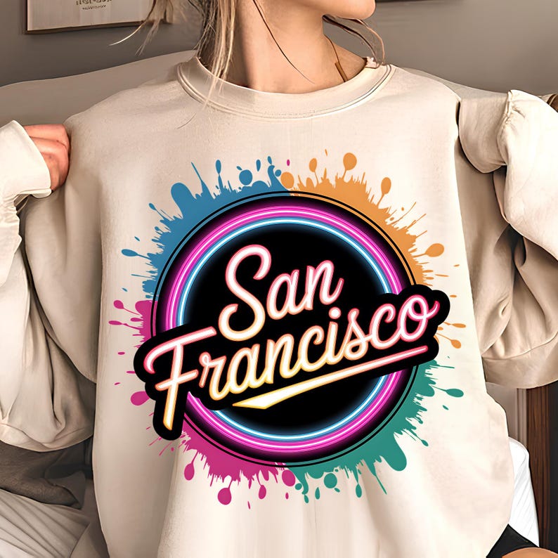 San Francisco PNG T-Shirt Design California PNG Neon PNG Trending Png San Francisco Shirt Sublimation Designs Digital Download