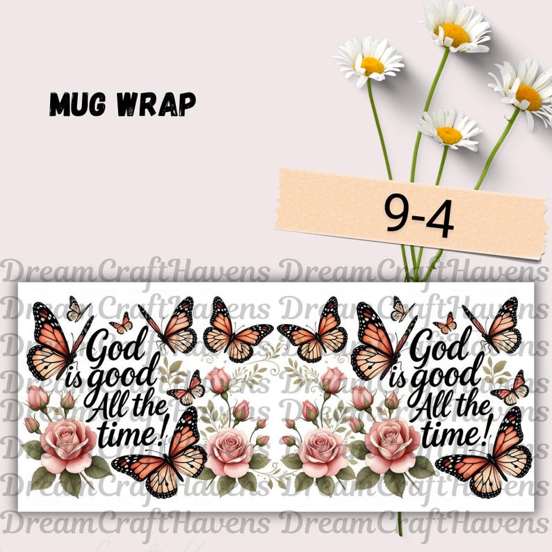 God Is Good All The Time Mug Wrap, God Mug Wrap, Christian Mug Wrap, Faith Mug Wrap, 11oz &15oz Coffee Mug PNG, Digital Download