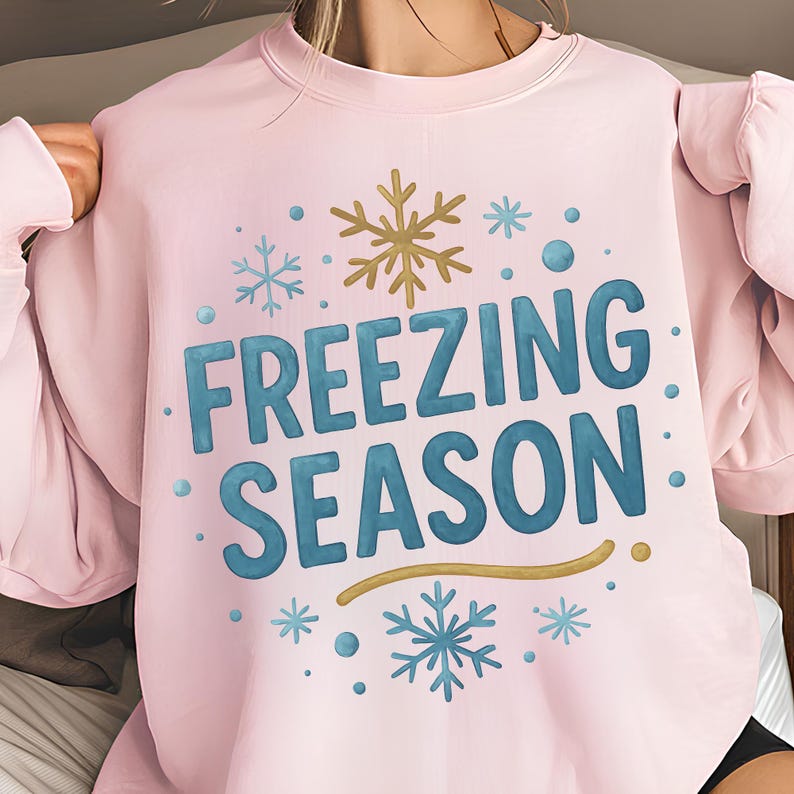 Freezing Season PNG,T-Shirt Design,Freezin Season PNG,Snowflakes PNG,Winter Png,Christmas Png Designs,Sublimation Designs,Digital Download