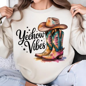Yeehow Vibes PNG T-Shirt Design Cowgirl PNG Cowboy PNG Cowgirl Design Western Boots Png Sublimation Designs Digital Download