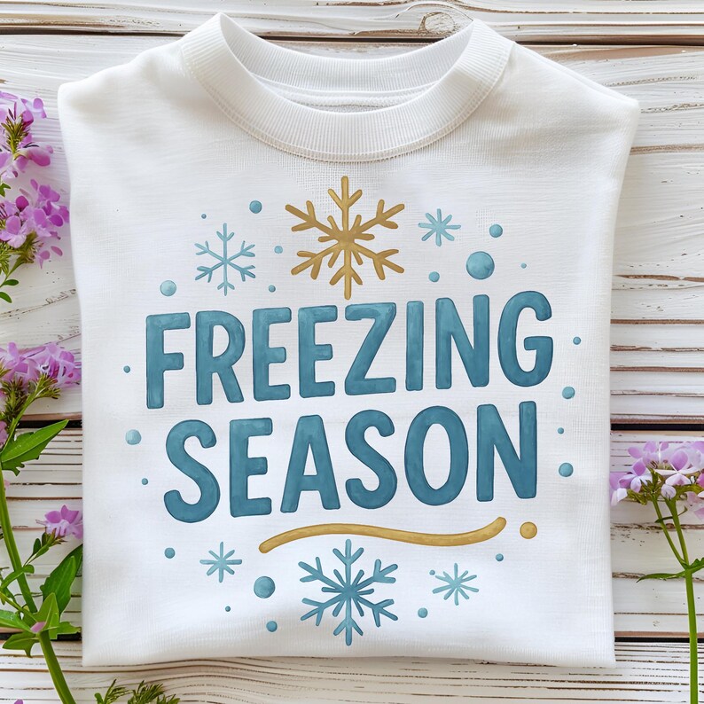 Freezing Season PNG,T-Shirt Design,Freezin Season PNG,Snowflakes PNG,Winter Png,Christmas Png Designs,Sublimation Designs,Digital Download