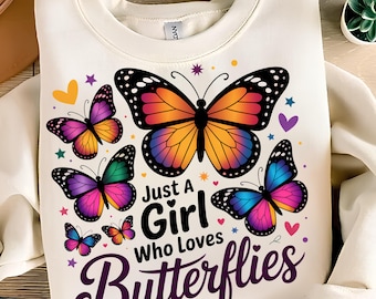 Just A Girl Who Loves Butterflies PNG T-Shirt Design Butterfly PNG Butterflies Png Butterfly Shirt Png Sublimation Designs Digital Download