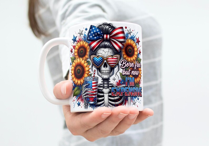 USA 250 Mug Wrap America Skull Mug Wrap Born Free But Now I'm Expensive Mug Wrap Freedom Mug 11oz & 15oz USA Coffee Mug PNG Digital Download