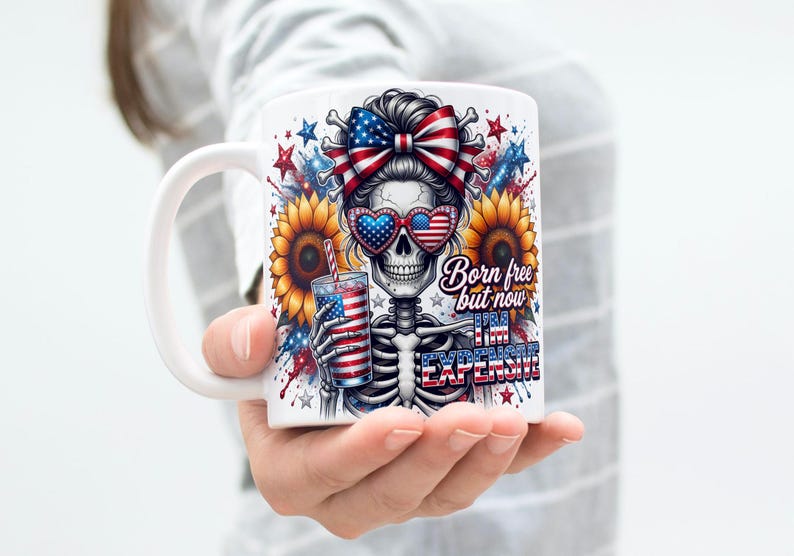 Patriotic Mug Wrap USA 250 Mug Born Free But Now I'm Expensive Mug Skull Mug Wrap Freedom Mug 11oz &15oz USA Coffee Mug PNG Digital Download