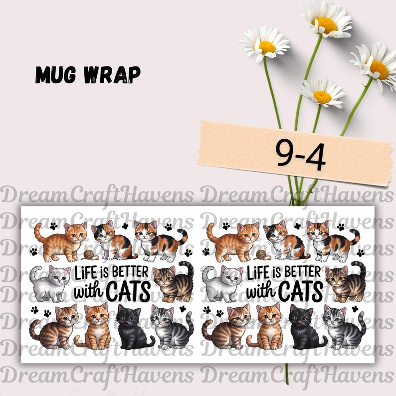 Life Is Better With Cats Mug Wrap 11oz & 15oz Coffee Mug PNG 3D Mug Wrap Cat Lover Mug Cute Cat Mug Wrap Sublimation Design Digital Download