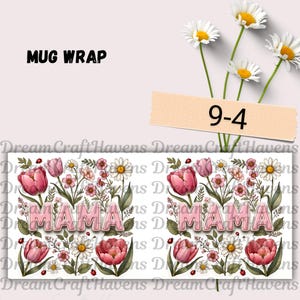 Mothers Day Mug Wrap, 11oz & 15oz Mama Coffee Mug PNG, Mama Mug Wrap, Mom Mug Wrap, Digital Download