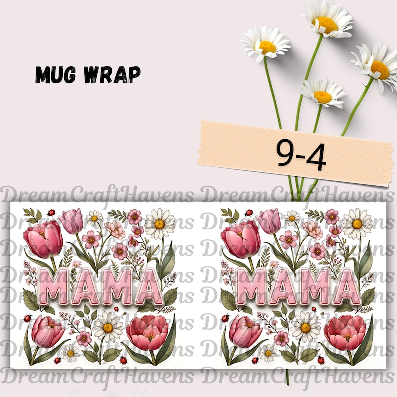 Mothers Day Mug Wrap, 11oz & 15oz Mama Coffee Mug PNG, Mama Mug Wrap, Mom Mug Wrap, Digital Download