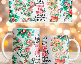 Christmas mug sublimation design, Hot Cocoa mug 11oz 15oz coffee cup template Wrap PNG Watch Christmas movies, Digital download