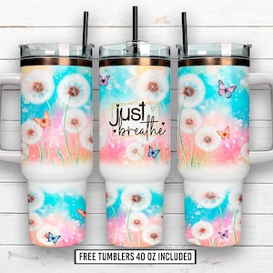 Just Breathe 40 oz Quencher tumbler sublimation design, Motivational Quencher Tumbler Wrap PNG, Floral Tumbler Wrap, Digital Download