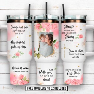 May include: White 1.18 litre tumblers with rose and gold accents, featuring inspirational quotes and a photo. Each tumbler has a black straw and a handle. The text includes "Courage over fear" and "Hope anchors my soul."