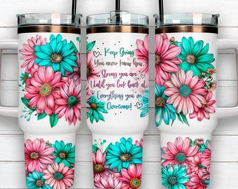 Keep Going 40 oz Quencher drinkbeker sublimatieontwerp, positieve affirmaties Quencher wrap PNG-bestanden inspirerende digitale download