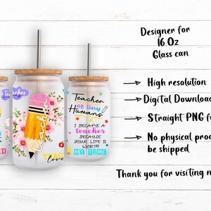 May include: Three glass cans with bamboo lids and metal straws. The cans have teacher-themed designs with text and graphics. One says "Only the brave teachers go above & beyond." Another features a pencil and flowers. The third says "Teacher of tiny humans."