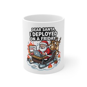 Lieber Weihnachtsmann, ich habe am Freitag mein Projekt gestartet – Lustige Entwicklerweihnachtsgeschichte – 325-ml-Keramiktasse