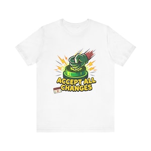 „Akzeptiere alle Änderungen“ – Lustiges KI-Programmier-T-Shirt (Unisex)