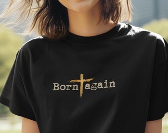 Born Again Cross Christian Tee | Religious Faith Shirt