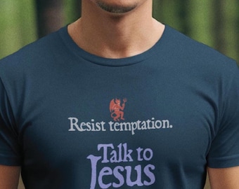 Talk to Jesus Tee Shirt: Christian Faith Apparel