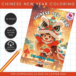 May include: A coloring book titled "Chinese New Year Coloring" featuring a child in a lion dance costume. The cover art is vibrant with fireworks and the text "Coloring Book" and "50 Coloring Pages". Includes A4 & US Letter size and instant download.