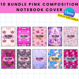 May include: A collection of ten pink composition notebook covers. Each cover features a unique design, including teacups, crowns, cupcakes, a castle, cats, roses, butterflies, and unicorns. The text "SELENA ROOM 2" is displayed on each cover. The top banner reads "10 BUNDLE PINK COMPOSITION NOTEBOOK COVER".