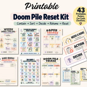 May include: A printable Doom Pile Reset Kit featuring 43 pages of posters, cue cards, and checklists. The collection includes flowcharts for organizing, paper triage guides, a 30-day challenge, and various task-specific reset cards with pastel colors.