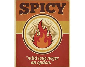 Spicy: Mild Was Never an Option Retro Print
