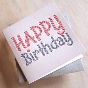 Happy Birthday, typographic word Letterpress Card  A birthday card for everyone! Made in Australia  Buy 10 for 50% off