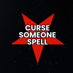 May include: A red five-pointed star with the words "CURSE SOMEONE SPELL" in white text against a black background. The image has a dark, mysterious aesthetic.