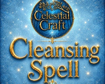 May include: A circular emblem featuring the gold text Celestial Craft above a tree branch graphic, set against a blue textured background with sparkling stars. Below, the gold text Cleansing Spell is centered with a small blue heart icon.
