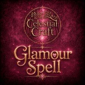 May include: A graphic design featuring the text Celestial Craft inside a circular frame with tree branches, above the words Glamour Spell in gold lettering. The background is a deep magenta texture with small sparkling light effects throughout.