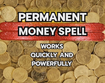 INCANTESIMO PERMANENTE PER DENARO CHE FUNZIONA VELOCEMENTE - Incantesimi d'amore di Wanda, Rituale della Strega, Lancio in giornata