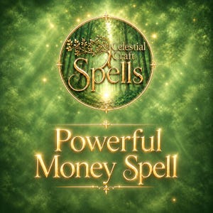 Può includere: Un emblema circolare con una scena boschiva e il testo Celestial Craft Spells, posizionato sopra il testo dorato Powerful Money Spell. L'intero design è su uno sfondo verde vibrante con raggi di luce luminosi e scintille.