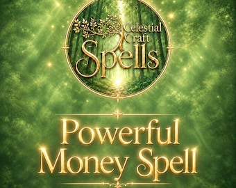 May include: A circular emblem featuring a forest scene with the text Celestial Craft Spells, positioned above the gold text Powerful Money Spell. The entire design is set against a vibrant green background with glowing light rays and sparkles.