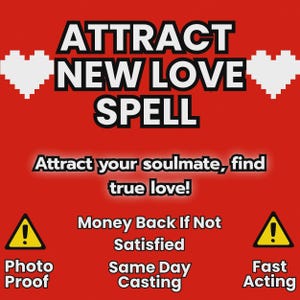 May include: A red graphic with the words "ATTRACT NEW LOVE SPELL" in bold white letters. The text "Attract your soulmate, find true love!" is also present. The image includes pixelated white hearts and yellow warning signs with text.