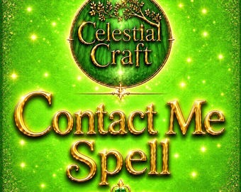 May include: A bright green textured background featuring a circular emblem with a golden tree branch and the text Celestial Craft. Below the emblem, the words Contact Me Spell are written in large, metallic gold, three-dimensional lettering.