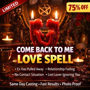 May include: A red candle shaped like two figures embracing, with flames lit. Text reads "COME BACK TO ME LOVE SPELL" and lists relationship issues. The image includes a "LIMITED" banner and a "75% OFF" tag.