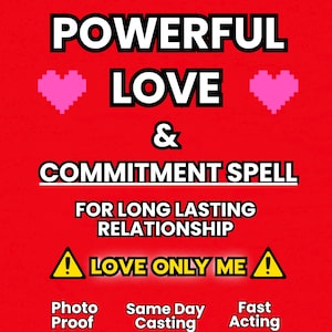 POWERFUL LOVE & Commitment Spell, Relationship Spell, Love Only Me, Loyalty Spell, Reconciliation Spell, Reunite Ex Back Obsession Spell