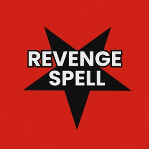 May include: A graphic design featuring the words "REVENGE SPELL" in white, stacked on top of each other, set against a black starburst shape. The background is a solid red color.