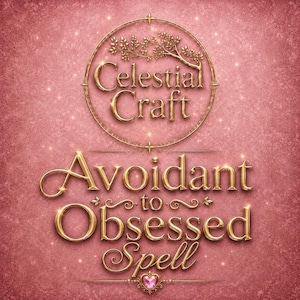 Avoidant To Obsessed Love Spell | Avoidant Spell, Obsession Spell, Make Them Chase You  Celestial Craft Spells Shop, Celestialcraftspells