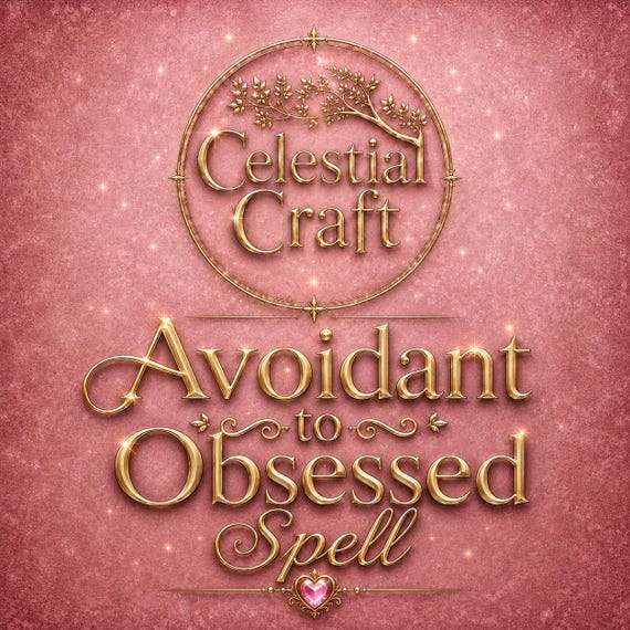 Avoidant To Obsessed Love Spell | Avoidant Spell, Obsession Spell, Make Them Chase You  Celestial Craft Spells Shop, Celestialcraftspells