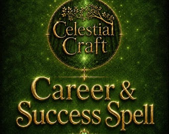 May include: A dark green textured background featuring a circular emblem with a golden tree branch graphic and the text Celestial Craft. Below the emblem, the golden text reads Career & Success Spell, accented by a small green heart icon.