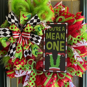 Grinch Themed Christmas Wreath/ You’re A Mean One Christmas Wreath/ Grinch Decor/ Free Shipping