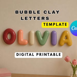 May include: A digital printable template featuring the name OLIVIA in bubble clay letters. The letters are red, orange, cream, green, purple, and yellow. The image includes the text BUBBLE CLAY LETTERS, TEMPLATE, Canva, and DIGITAL PRINTABLE.