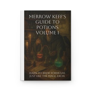 May include: A hardcover book titled "Merrow Keff's Guide to Potions Volume I." The cover features an illustration of a wizard brewing potions with various glass bottles and candles. The text "Learn to brew formulas just like the mage, Exon" is also visible.