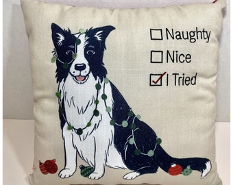 Border Collie Dog Christmas Pillow  Naughty Nice Black White Puppy 12 in