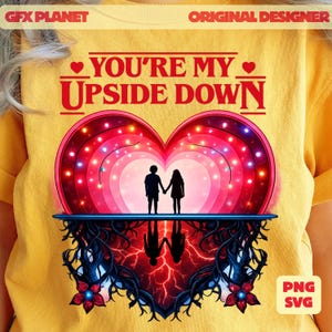 Stranger Valentine PNG SVG | Du är min upp och ner | Retro 80-talskärlekströja | Glad alla hjärtans dag Hawkin | Eleven sublimeringsdesign