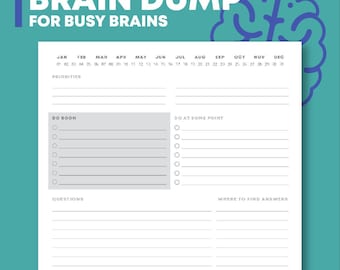 May include: A white planner page with the text "BRAIN DUMP FOR BUSY BRAINS". The planner includes sections for priorities, tasks, questions, and reminders. A teal brain graphic is in the upper right corner.